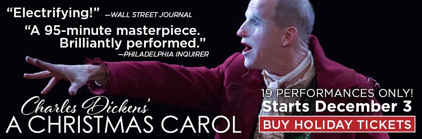 CHARLES DICKENS' A CHRSTMAS CAROL | An Original Adaptation by Anthony Lawton | In Collaboration with Christopher Colucci and Thom Weaver | LIMITED RETURN ENGAGEMENT: December 3 - 28, 2022