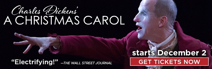 CHARLES DICKENS' A CHRSTMAS CAROL | An Original Adaptation by Anthony Lawton | In Collaboration with Christopher Colucci and Thom Weaver | LIMITED RETURN ENGAGEMENT: Decenber 2 - 27 only