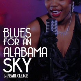 BLUES FOR AN ALABAMA SKY by PEARL CLEAGE