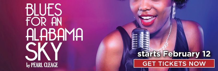 Lantern Theater Company proudly presents BLUES FOR AN ALABAMA SKY by Pearl Cleage | Directed by Brett Ashley Robinson | February 12 - March 15, 2026