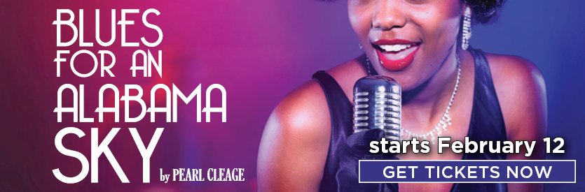 Lantern Theater Company proudly presents BLUES FOR AN ALABAMA SKY by Pearl Cleage | Directed by Brett Ashley Robinson | February 12 - March 15, 2026
