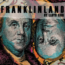FRANKLINLAND by LLOYD SUHSTOPPARD'S THE REAL THING