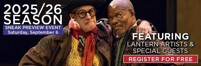 Join us for a FREE season preview event to kick off our 2025/26 season, featuring Lantern artists and special guests | Saturday, September 6, 2025 at 11AM