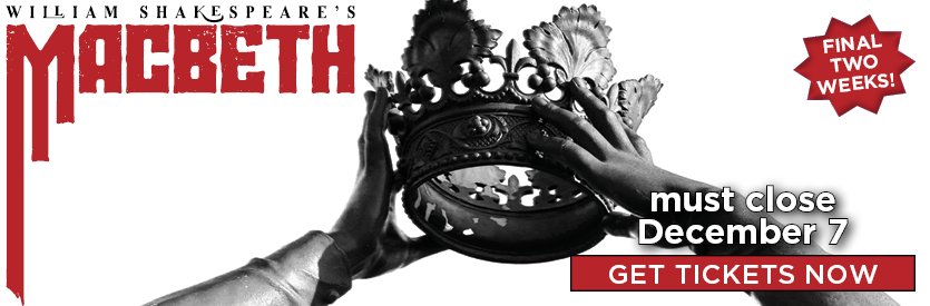 Lantern Theater Company proudly presents MACBETH by William Shakespeare | Directed by Charles McMahon | Now through December 7, 2025