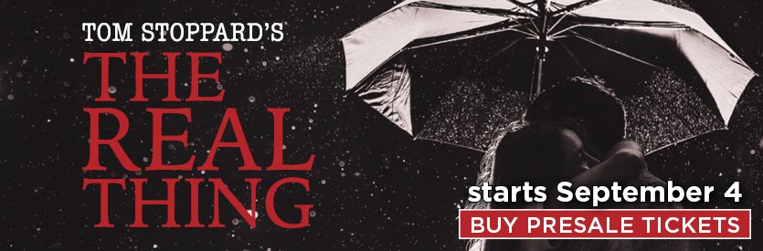 Lantern Theater Company proudly presents THE REAL THING by Tom Stoppard | Directed by Peter DeLaurier | September 4 - October 5, 2025