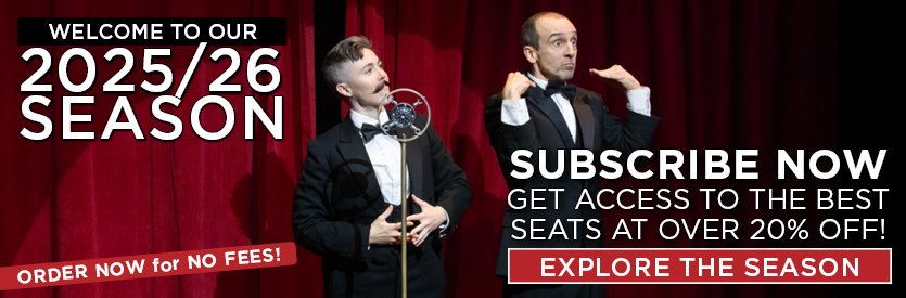 Announcing our 2025/26 season! Join us for a season of extraordinary plays from some of the world's best playwrights past and present... explore the season here >>>
