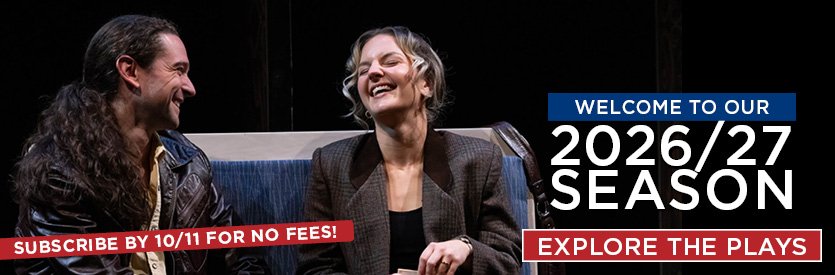 Announcing our 2026/27 season! Join us for a season of extraordinary plays from some of the world's best playwrights past and present... explore the season here >>>