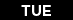 Tue