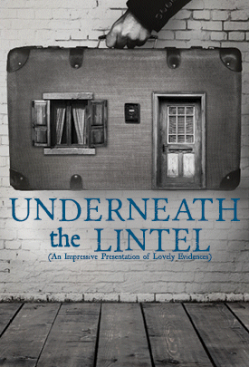 Underneath the Lintel (An Impressive Presentation of Lovely Evidences)