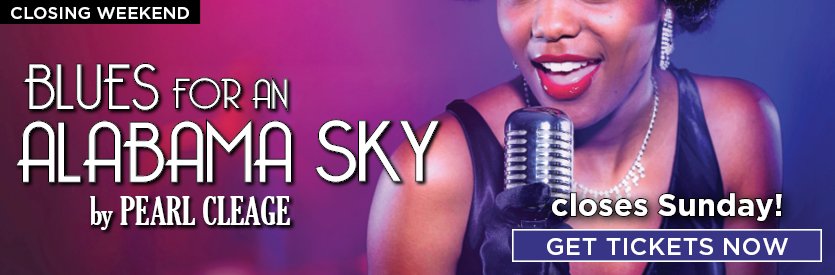 Lantern Theater Company proudly presents BLUES FOR AN ALABAMA SKY by Pearl Cleage | Directed by Brett Ashley Robinson | Extended through March 22, 2026