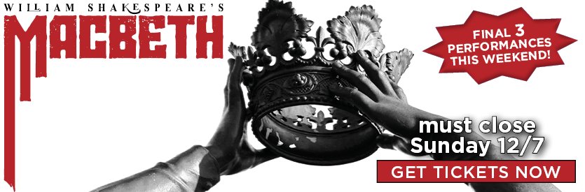 Lantern Theater Company proudly presents MACBETH by William Shakespeare | Directed by Charles McMahon | Now through December 7, 2025