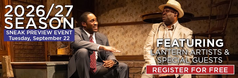  Join us for a FREE season preview event to kick off our 2026/27 season, featuring Lantern artists and special guests. Seating is limited, so reserve your spot now!