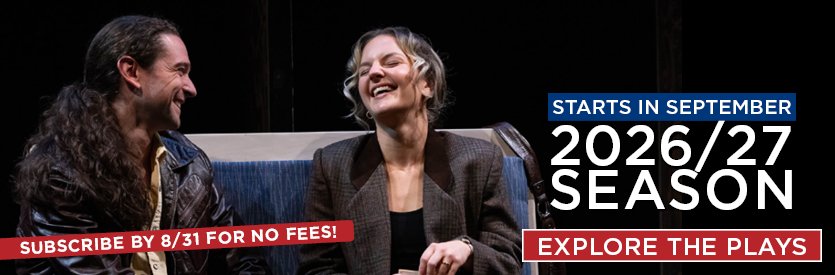 Announcing our 2026/27 season! Join us for a season of extraordinary plays from some of the world's best playwrights past and present... explore the season here >>>
