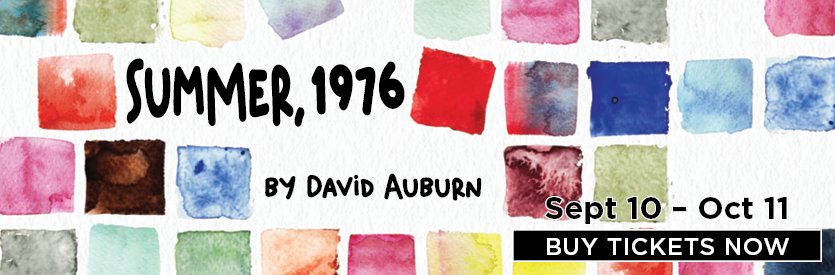 Lantern Theater Company proudly presents SUMMER, 1976 by David Auburn | Directed by Kate Galvin | September 10 - October 11, 2026