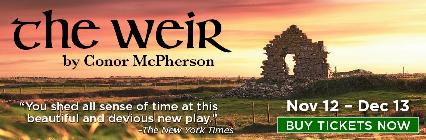 Lantern Theater Company proudly presents THE WEIR by Conor McPherson | Directed by Matt Pfeiffer | November 12 - December 13, 2026